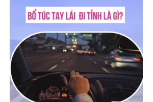 Khóa Học Bổ Túc Tay Lái